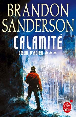 [The Reckoners 03] • Calamité